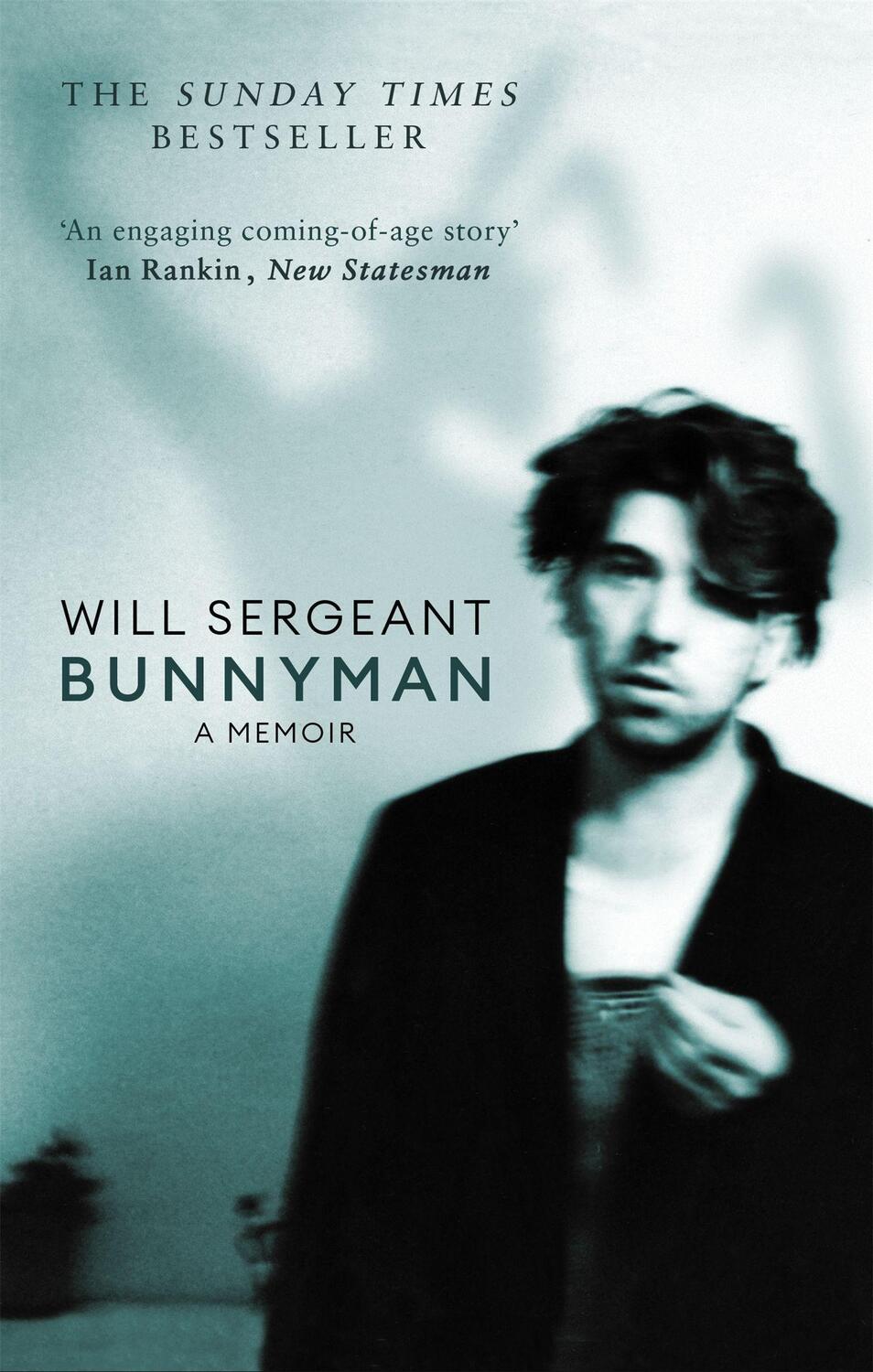 Cover: 9781472135018 | Bunnyman | A Memoir: The Sunday Times bestseller | Will Sergeant
