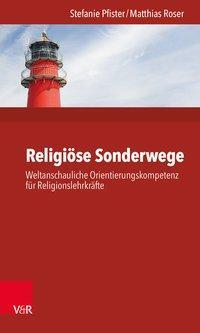 Cover: 9783525702352 | Religiöse Sonderwege | Stefanie/Roser, Matthias Pfister | Taschenbuch