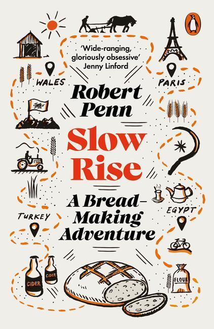 Cover: 9780141988559 | Slow Rise: A Bread-Making Adventure | Robert Penn | Taschenbuch | 2023