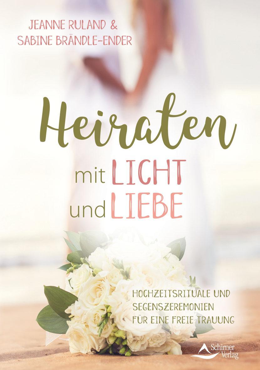 Cover: 9783843414593 | Heiraten mit Licht und Liebe | Jeanne Ruland (u. a.) | Taschenbuch