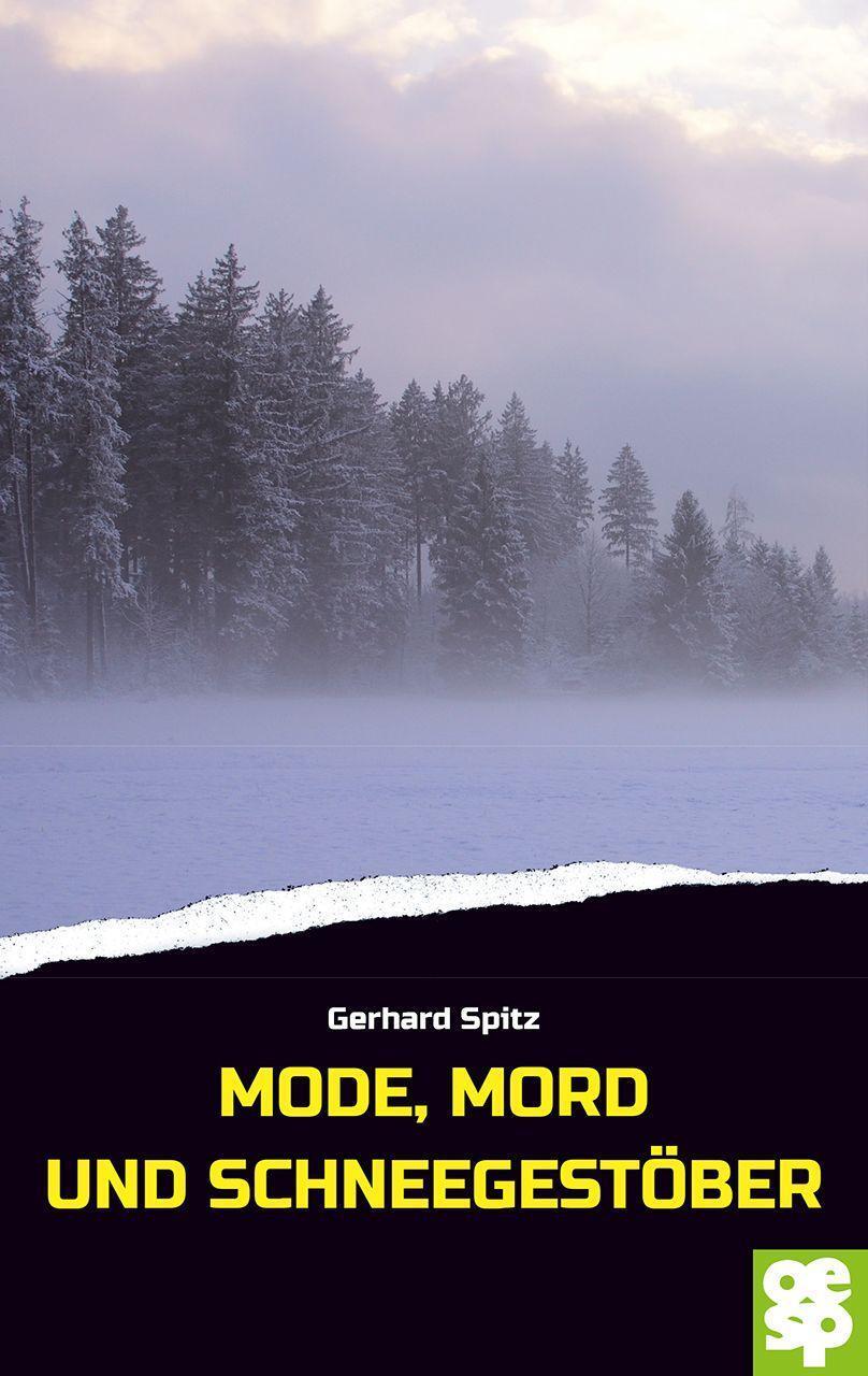 Cover: 9783965551190 | Mode, Mord und Schneegestöber | Krimi | Gerhard Spitz | Taschenbuch