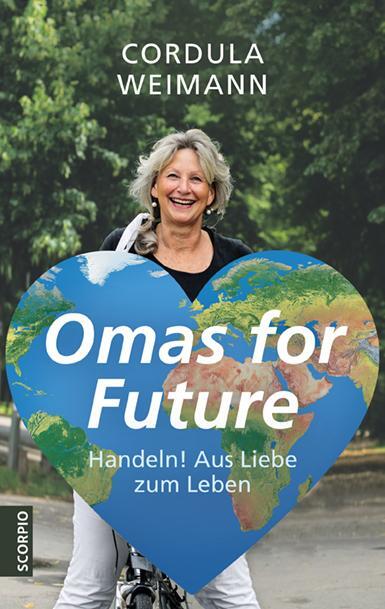 Cover: 9783958035942 | Omas for Future | Handeln! Aus Liebe zum Leben | Cordula Weimann