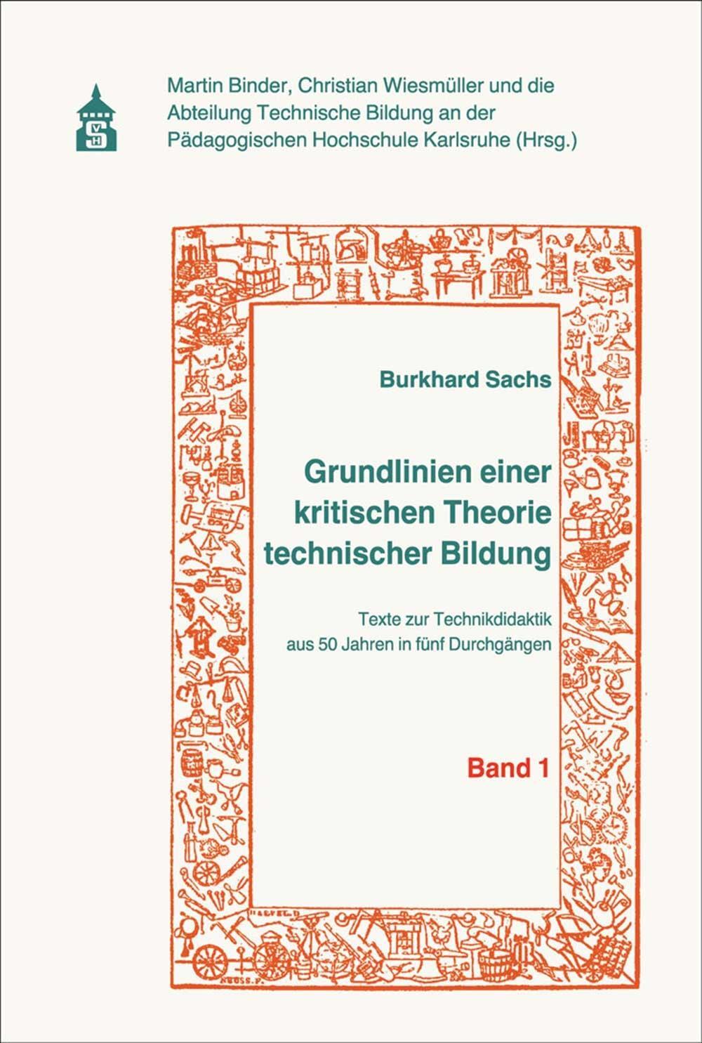 Cover: 9783834021717 | Grundlinien einer kritischen Theorie technischer Bildung Band 1 | Buch