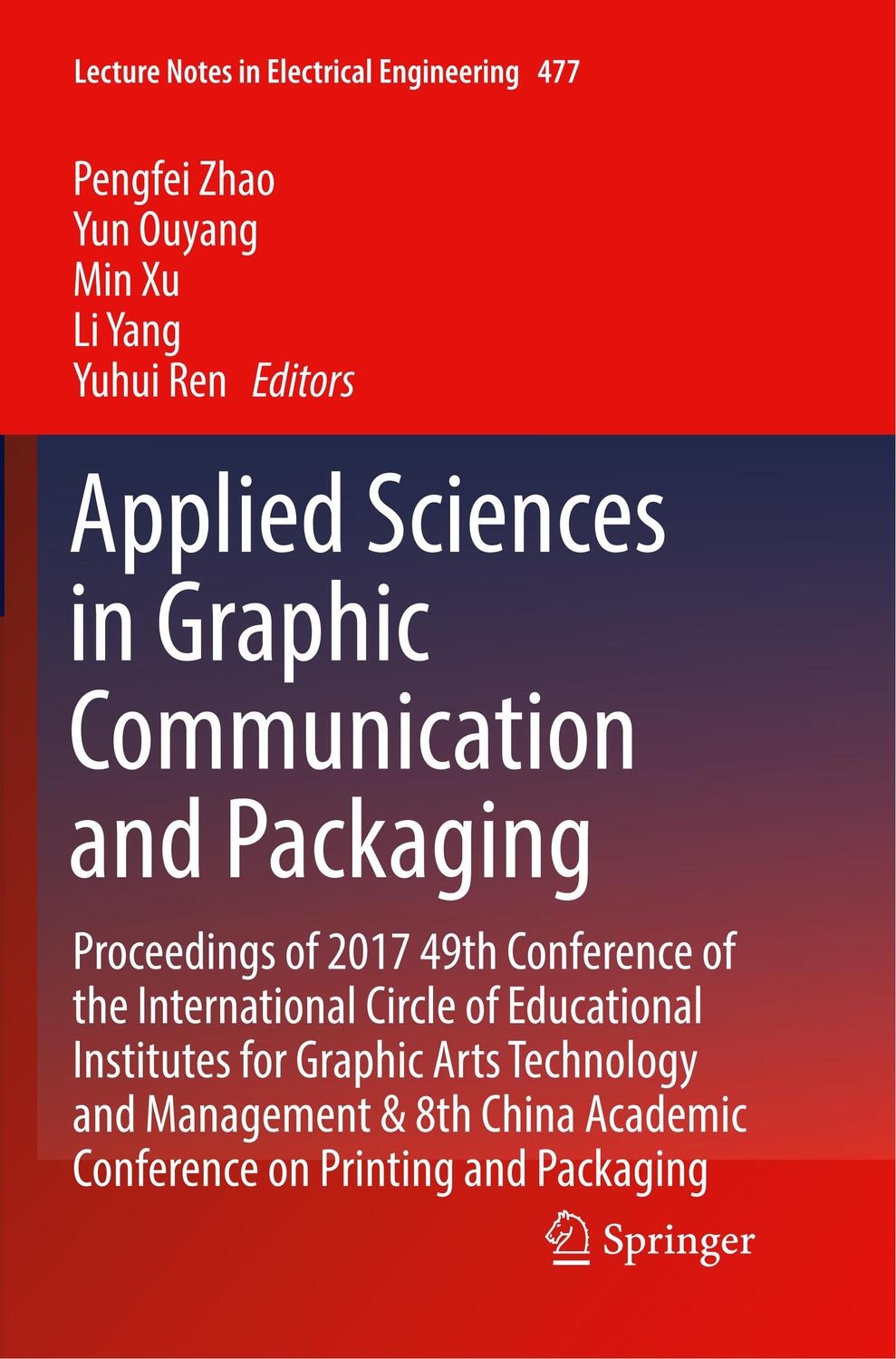 Cover: 9789811356636 | Applied Sciences in Graphic Communication and Packaging | Zhao (u. a.)