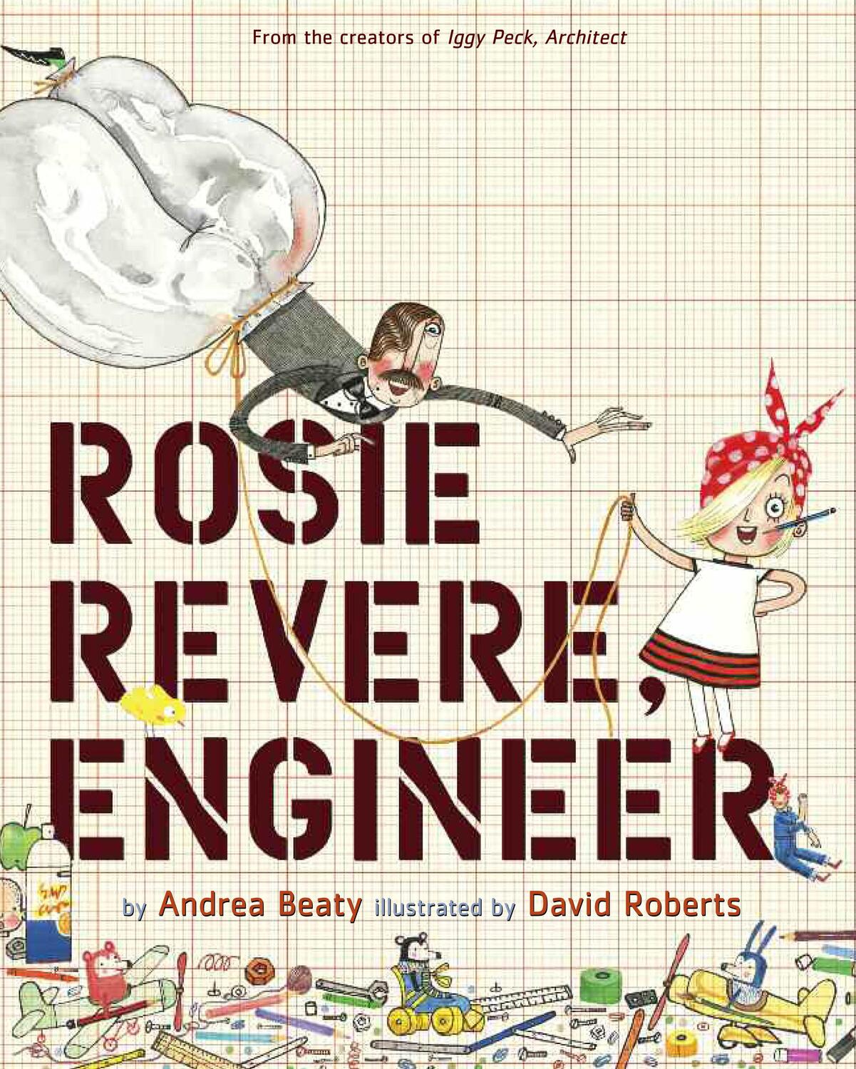 Cover: 9781419708459 | Rosie Revere, Engineer | Andrea Beaty | Buch | The Questioneers | 2013