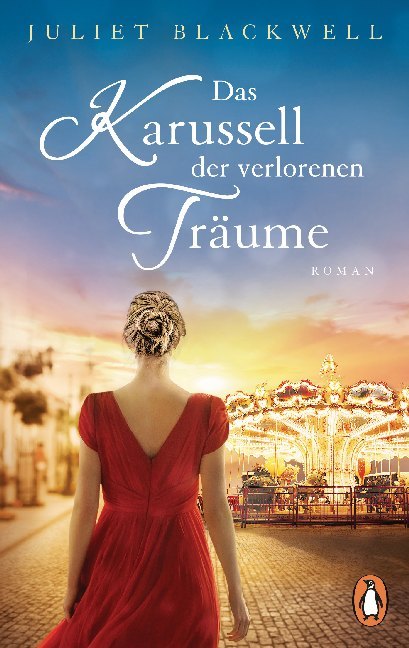 Cover: 9783328104865 | Das Karussell der verlorenen Träume | Roman | Juliet Blackwell | Buch