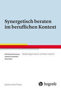 Cover: 9783801726089 | Synergetisch beraten im beruflichen Kontext | Schiersmann | Buch