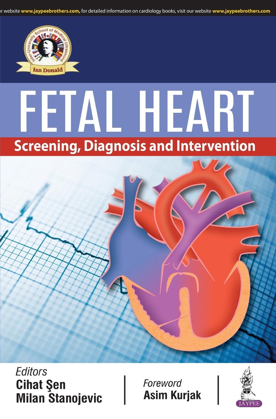 Cover: 9789352703326 | Fetal Heart | Screening, Diagnosis &amp; Intervention | Cihat Sen (u. a.)