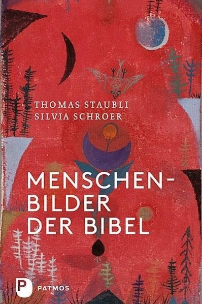 Cover: 9783843604444 | Menschenbilder der Bibel | Thomas Staubli (u. a.) | Buch | Deutsch
