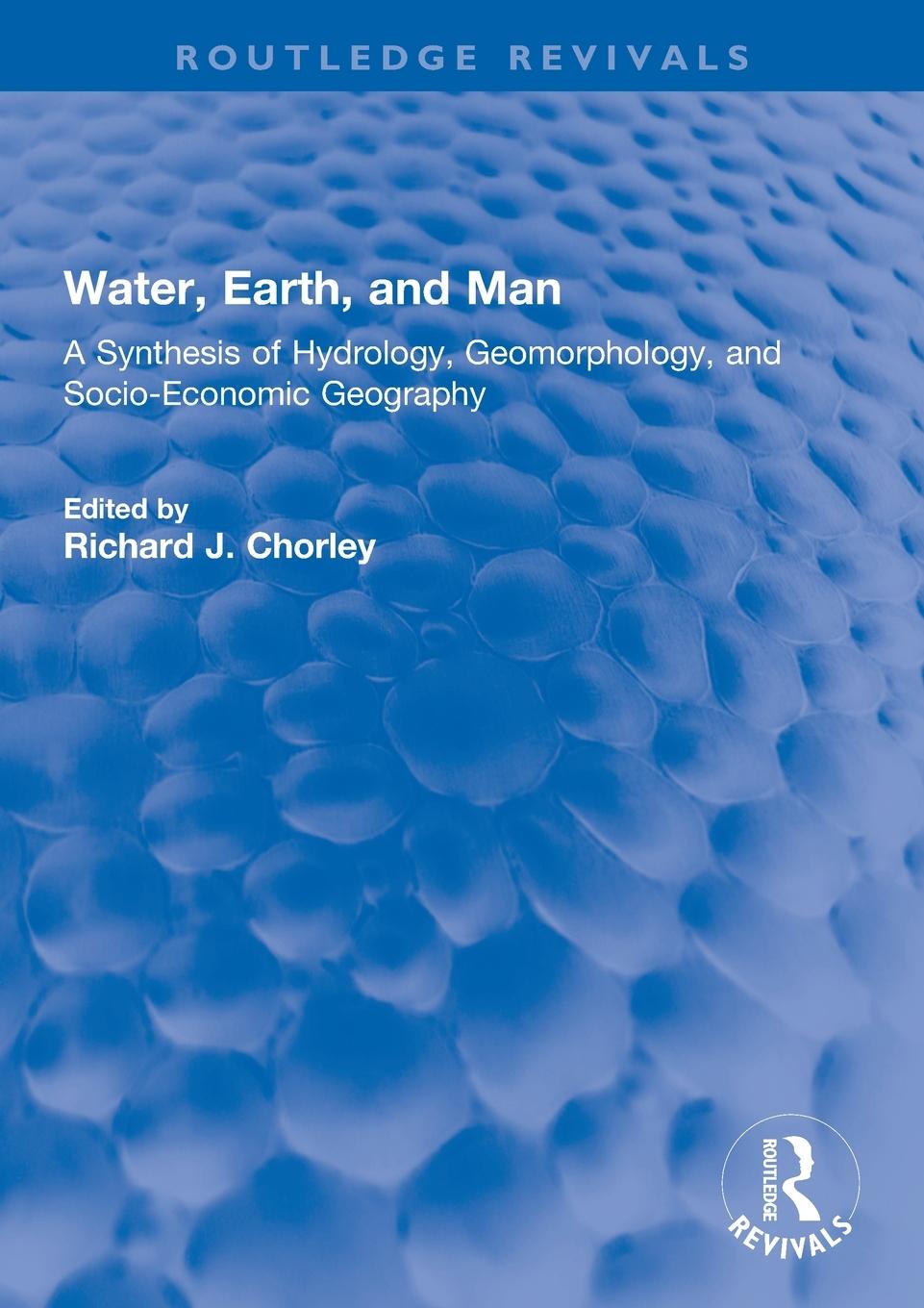 Cover: 9780367771942 | Water, Earth, and Man | R J Chorley | Taschenbuch | Paperback | 2023