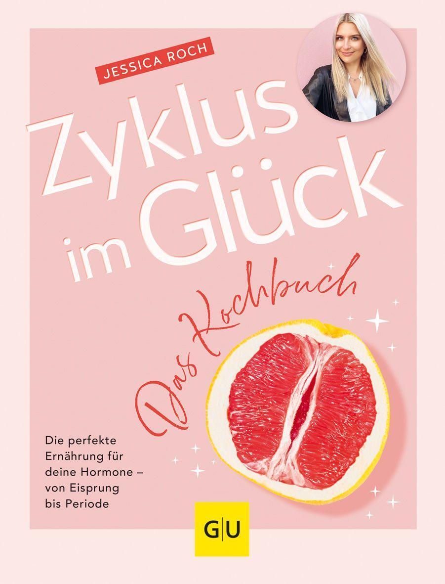 Cover: 9783833890444 | Zyklus im Glück - Das Kochbuch | Jessica Roch | Buch | 160 S. | 2023