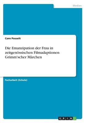 Cover: 9783668750685 | Die Emanzipation der Frau in zeitgenössischen Filmadaptionen...