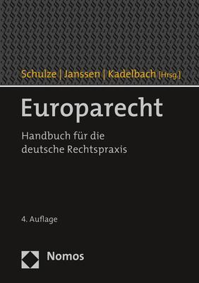 Cover: 9783848761180 | Europarecht | Handbuch für die deutsche Rechtspraxis | Schulze (u. a.)