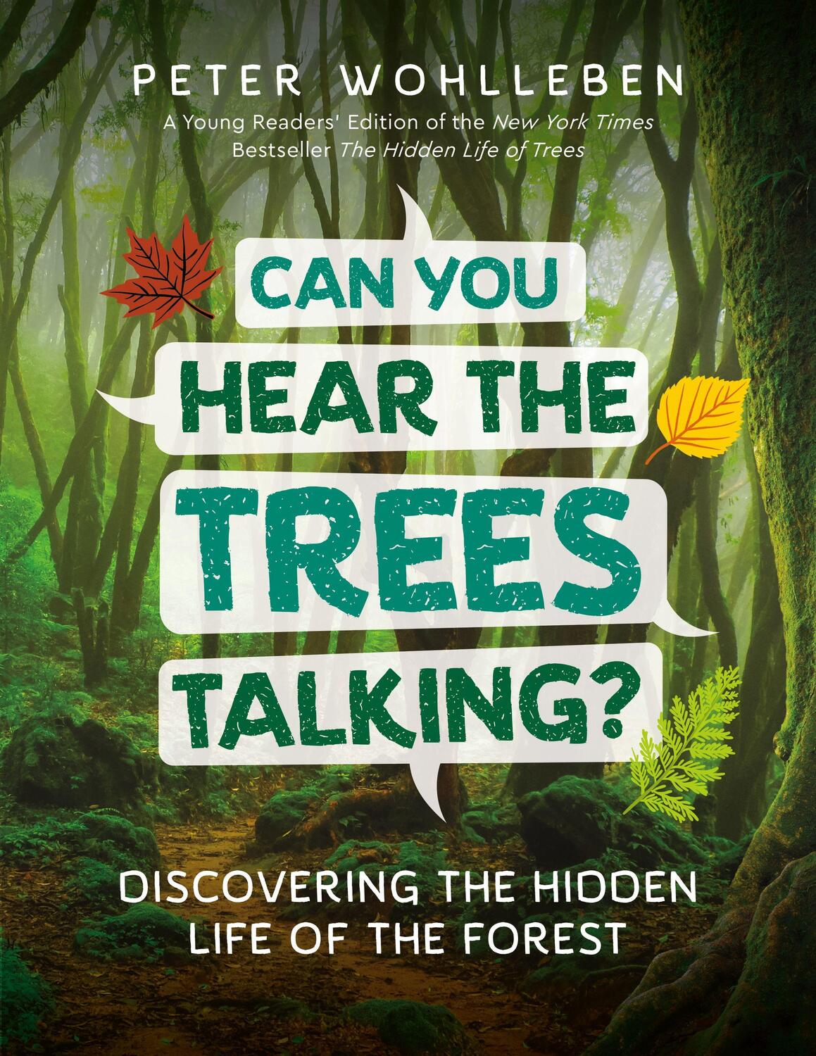 Cover: 9781771644341 | Can You Hear the Trees Talking? | Peter Wohlleben | Buch | Englisch