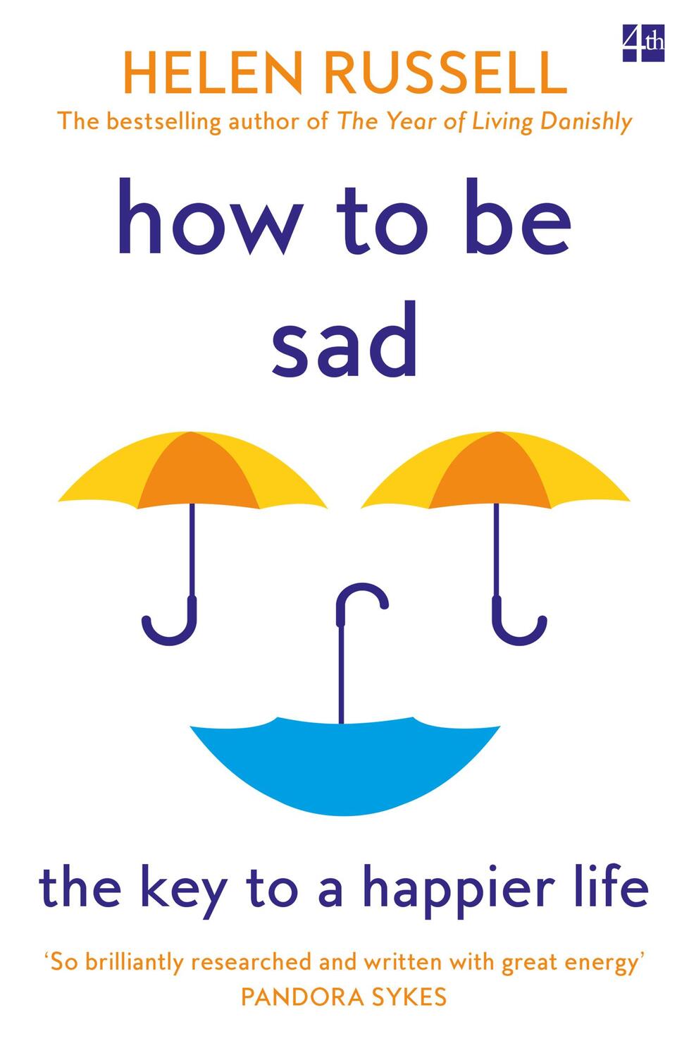 Cover: 9780008384593 | How to be Sad | The Key to a Happier Life | Helen Russell | Buch