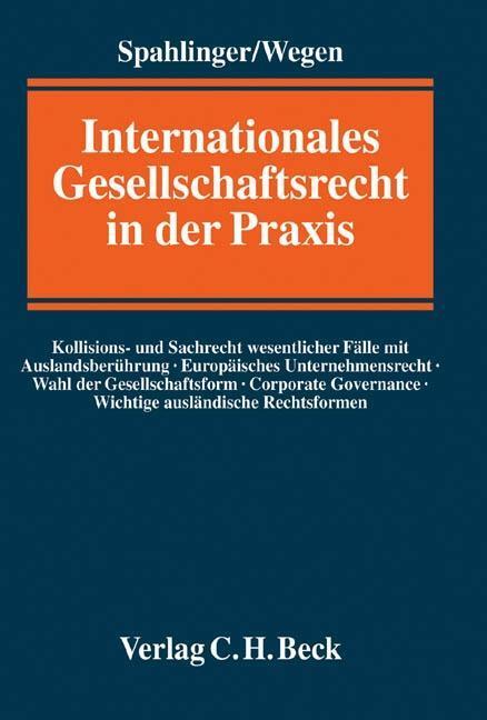 Cover: 9783406526213 | Internationales Gesellschaftsrecht in der Praxis | Spahlinger | Buch