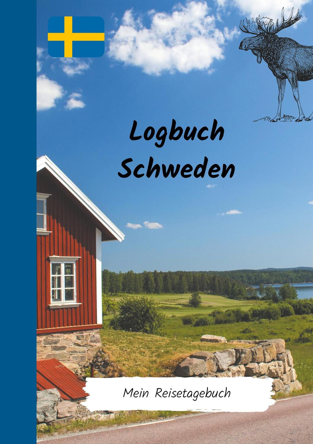 Cover: 9783749437313 | Logbuch Schweden | Reisetagebuch zum Selberschreiben | Nina Ambert