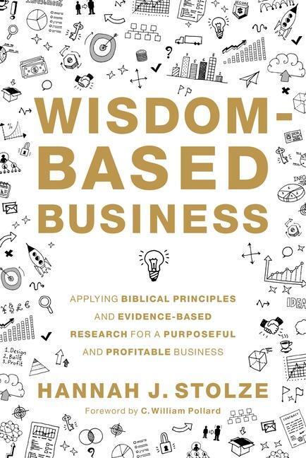 Cover: 9780310107286 | Wisdom-Based Business | Hannah J. Stolze | Buch | Gebunden | Englisch