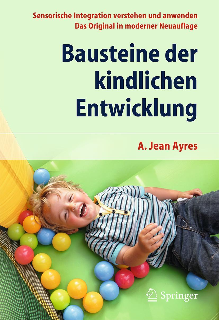 Cover: 9783662528907 | Bausteine der kindlichen Entwicklung | A. Jean Ayres | Taschenbuch