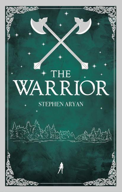 Cover: 9780857669582 | The Warrior | Quest for Heroes, Book II | Stephen Aryan | Taschenbuch