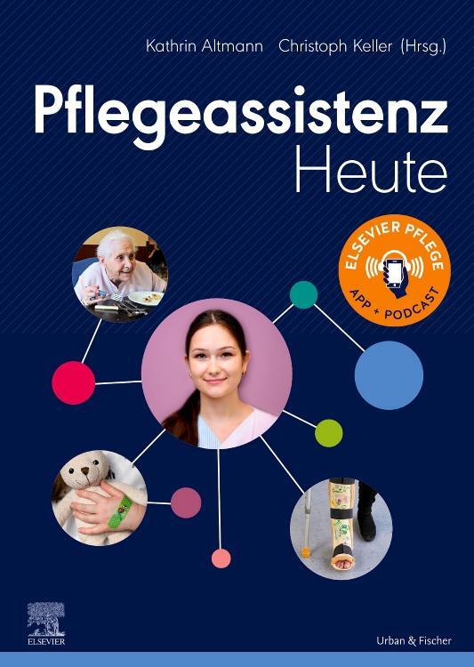 Cover: 9783437256615 | Pflegeassistenz Heute | Kathrin Altmann (u. a.) | Taschenbuch | 2021