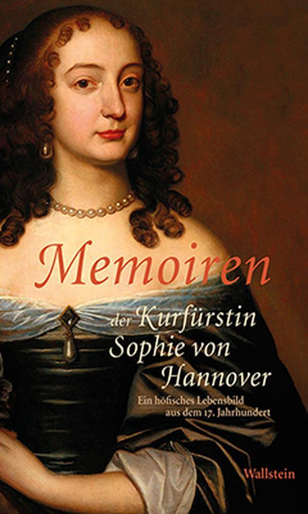 Cover: 9783835315143 | Memoiren der Kurfürstin Sophie von Hannover | Martina Trauschke | Buch