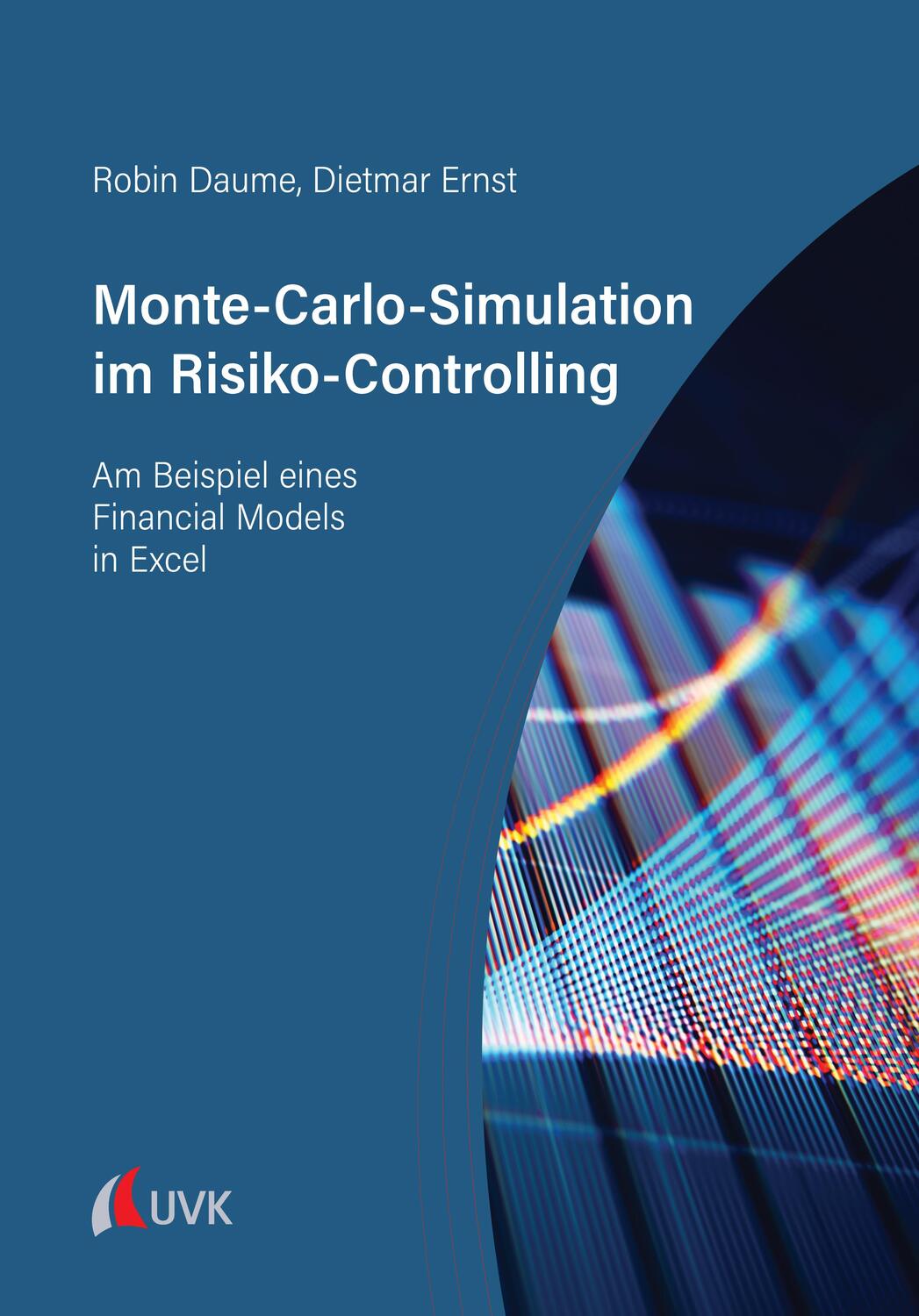 Cover: 9783739832005 | Monte-Carlo-Simulation im Risiko-Controlling | Robin Daume (u. a.)