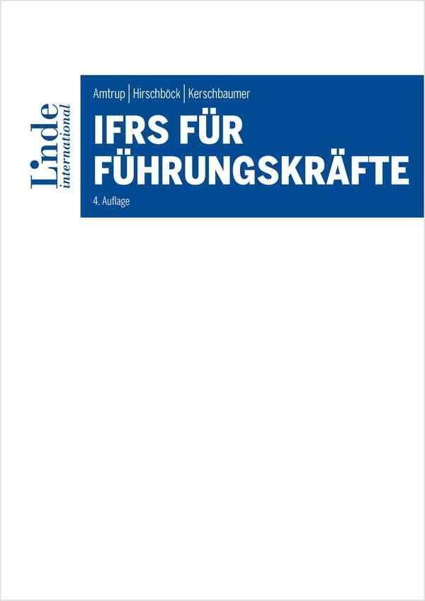 Cover: 9783714303582 | IFRS für Führungskräfte | Konstanze Amtrup (u. a.) | Taschenbuch