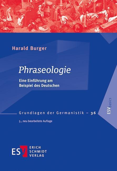 Cover: 9783503155972 | Phraseologie | Eine Einführung am Beispiel des Deutschen | Burger