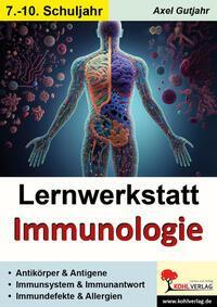 Cover: 9783988412010 | Lernwerkstatt Immunologie | Axel Gutjahr | Taschenbuch | Lernwerkstatt