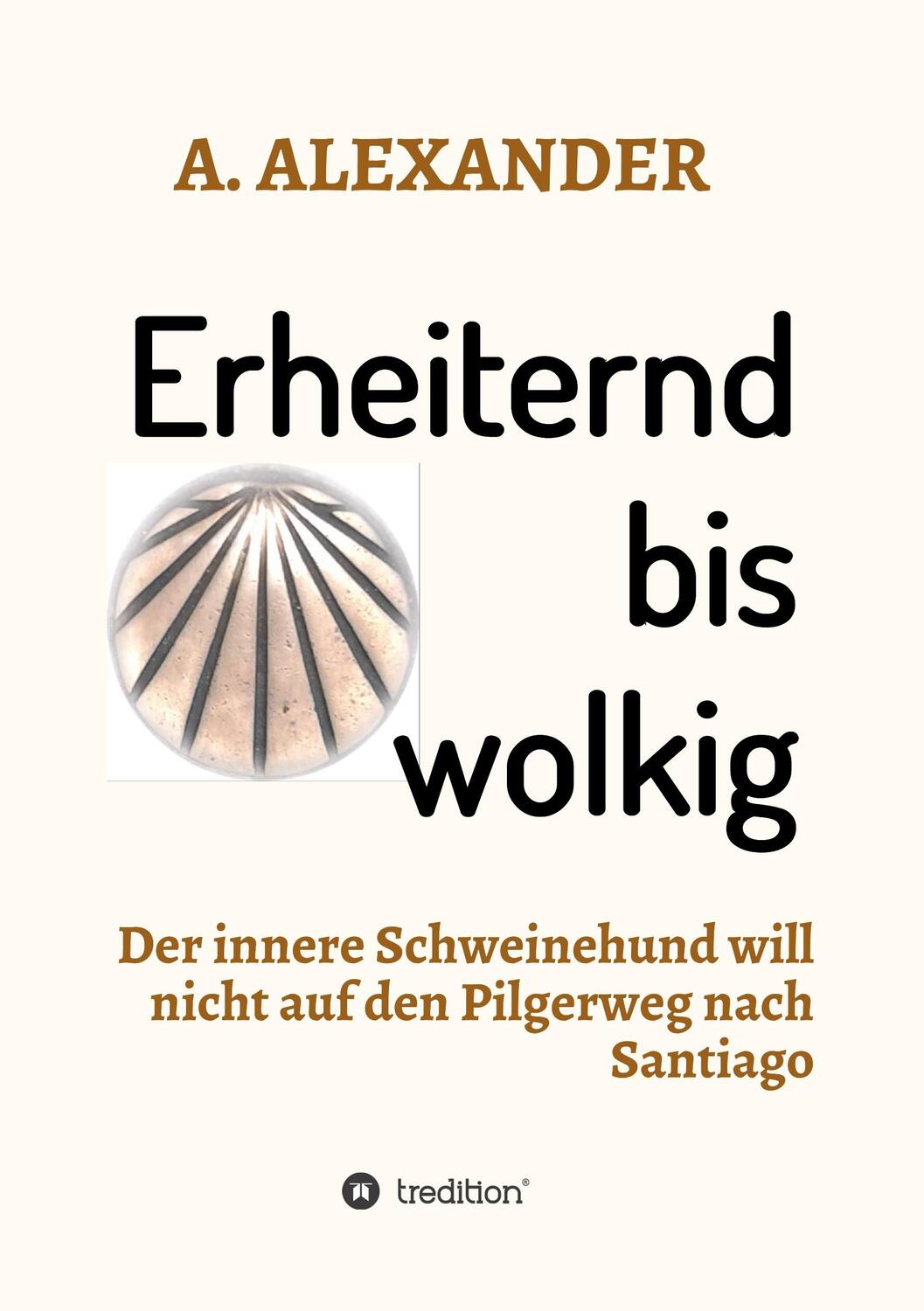 Cover: 9783748222460 | Erheiternd bis wolkig | A. Alexander | Taschenbuch | Paperback | 2019