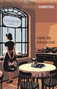 Cover: 9780099529361 | Here Be Dragons | Stella Gibbons | Taschenbuch | Englisch | 2011
