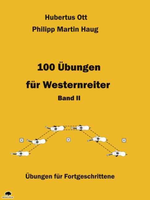 Cover: 9783980914192 | 100 Übungen für Westernreiter 2 | Übungen für Fortgeschrittene | Buch