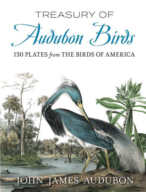 Cover: 9780486841793 | Treasury of Audubon Birds | 130 Plates from the Birds of America