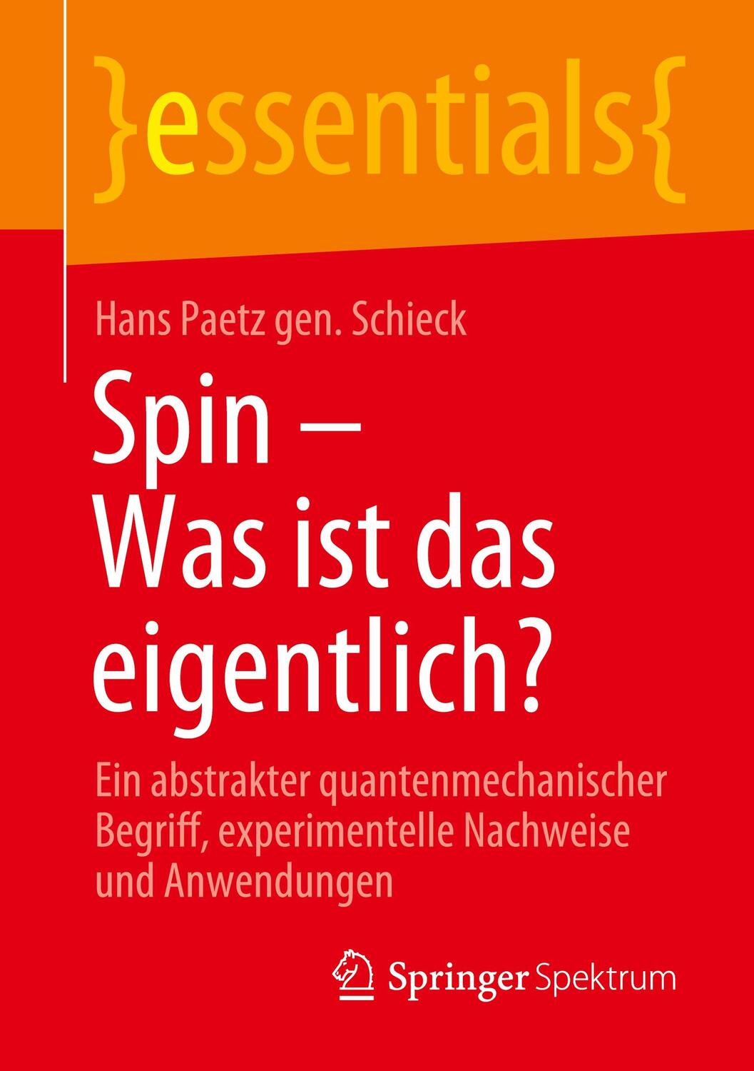 Cover: 9783658313593 | Spin - Was ist das eigentlich? | Hans Paetz gen. Schieck | Taschenbuch