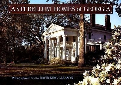 Cover: 9780807114322 | Antebellum Homes of Georgia | David King Gleason | Buch | Englisch