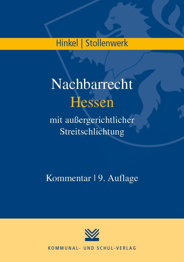 Cover: 9783829315609 | Nachbarrecht Hessen mit außergerichtlicher Streitschlichtung | Buch