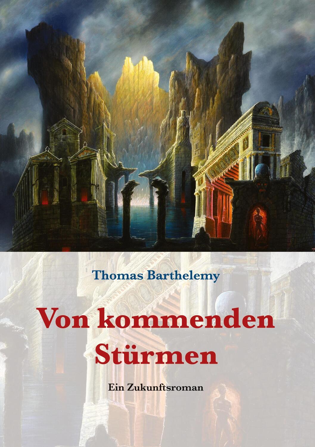 Cover: 9783734781391 | Von kommenden Stürmen | Ein Zukunftsroman | Thomas Barthelemy | Buch