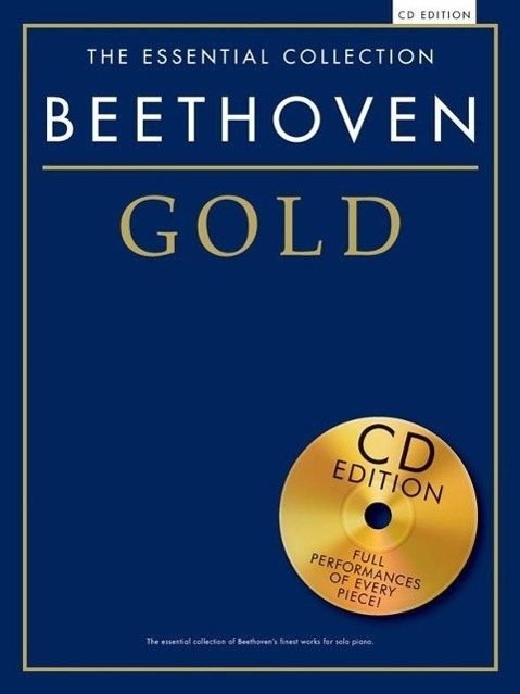 Cover: 9781780387475 | The Essential Collection: Beethoven Gold | Taschenbuch | Buch + CD
