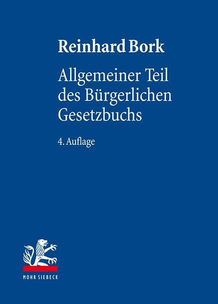 Cover: 9783161544477 | Allgemeiner Teil des Bürgerlichen Gesetzbuchs | Reinhard Bork | Buch