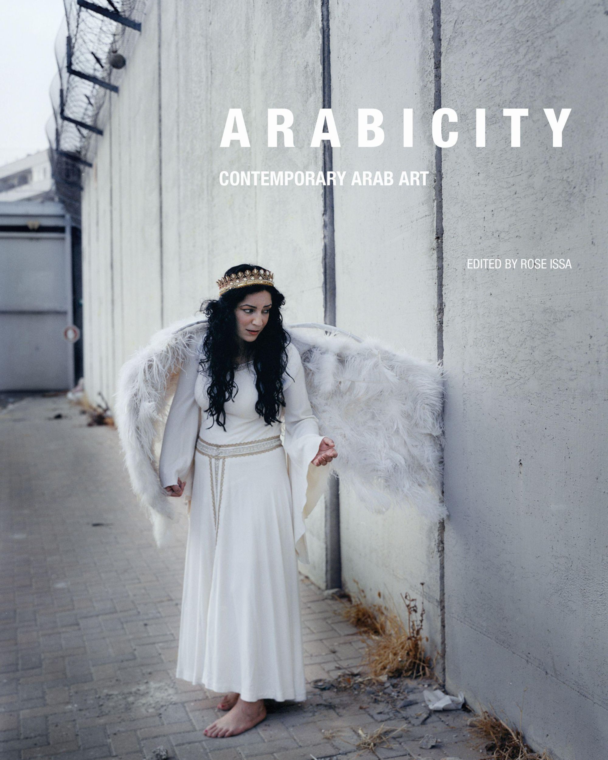 Cover: 9780863566882 | Arabicity | Contemporary Arab Art | Rose Issa | Taschenbuch | Englisch