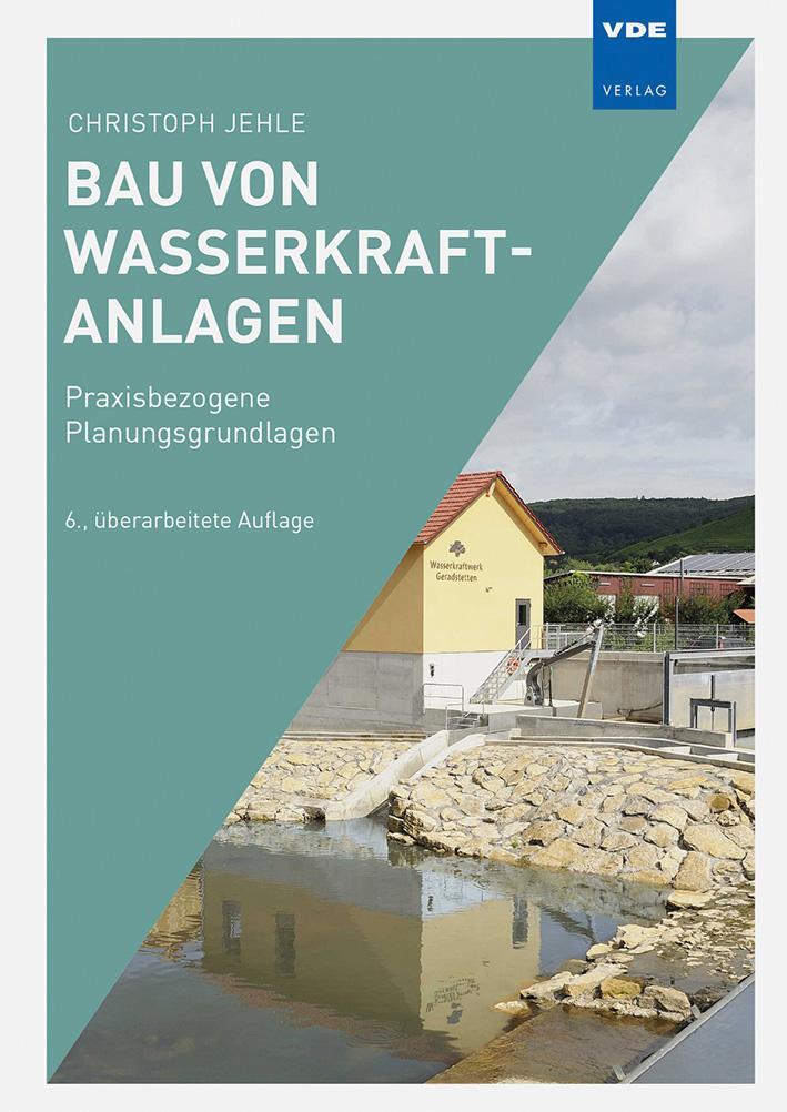 Bild: 9783800736461 | Bau von Wasserkraftanlagen | Praxisbezogene Planungsgrundlagen | Jehle