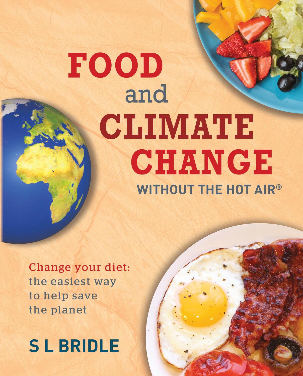 Cover: 9780857845030 | Food and Climate Change without the hot air | S L Bridle | Taschenbuch