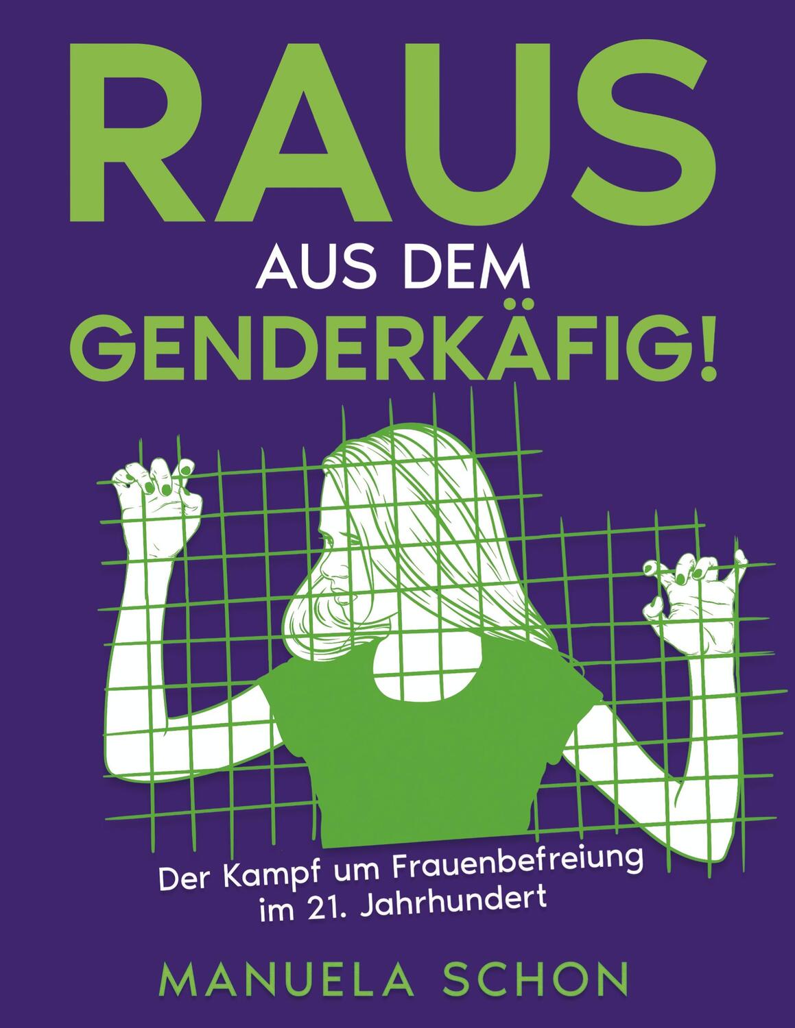 Cover: 9783347802612 | Raus aus dem Genderkäfig | Manuela Schon | Taschenbuch | Paperback