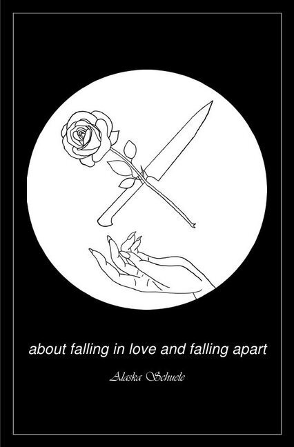 Cover: 9783745080629 | about falling in love and falling apart | Alaska Schuele | Taschenbuch
