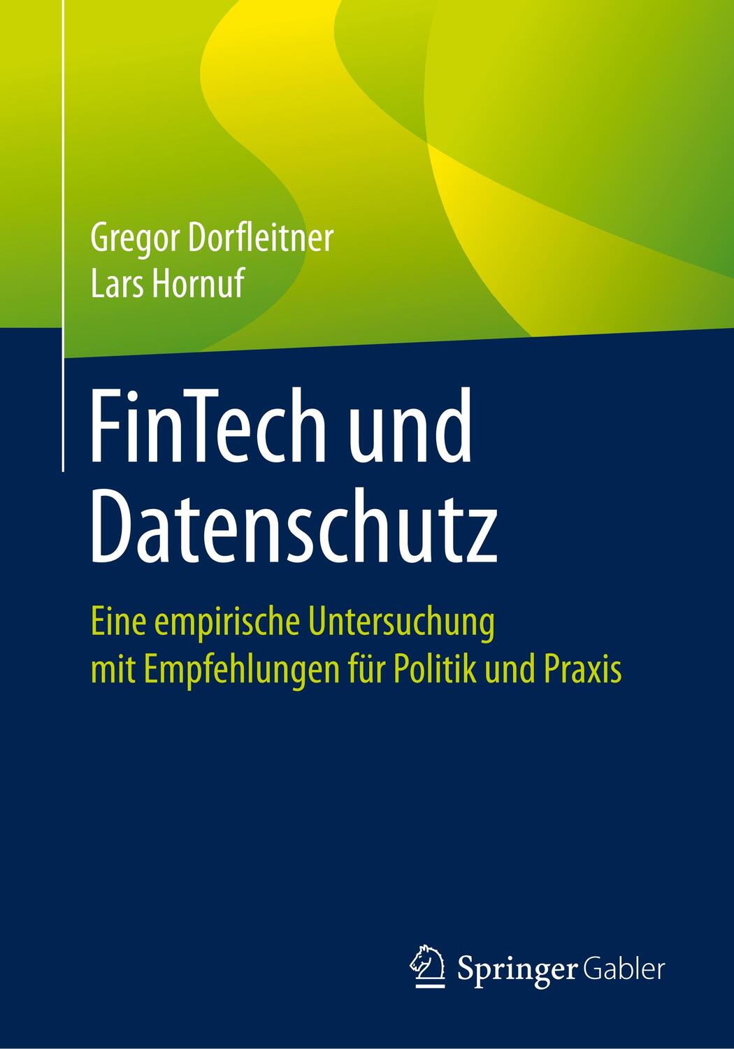 Cover: 9783658264994 | FinTech und Datenschutz | Lars Hornuf (u. a.) | Taschenbuch | XVI