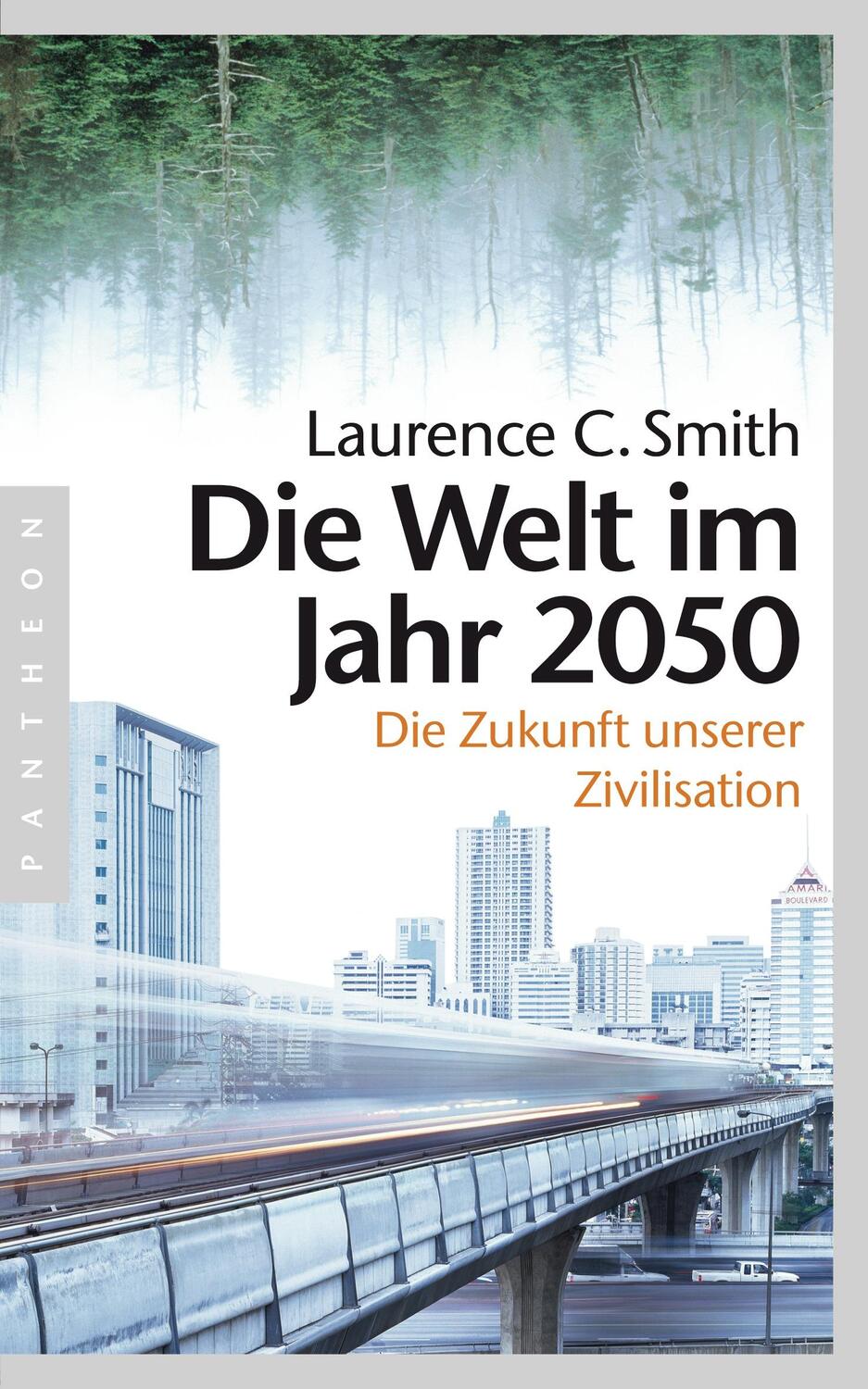 Cover: 9783570552179 | Die Welt im Jahr 2050 | Die Zukunft unserer Zivilisation | Smith