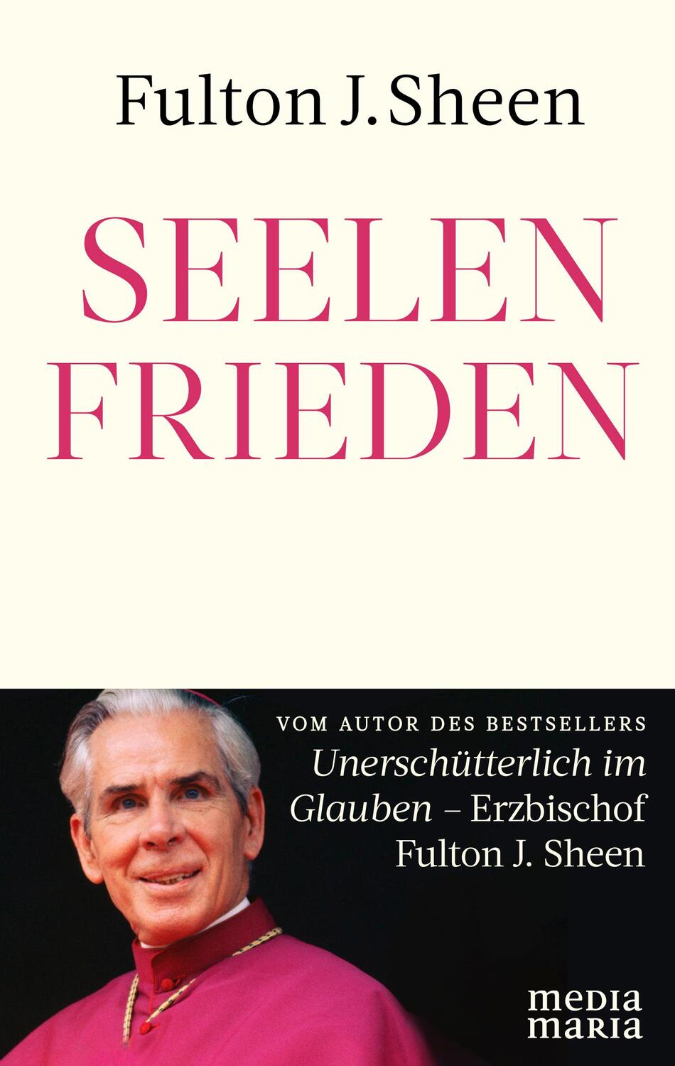 Cover: 9783947931620 | Seelenfrieden | Fulton J. Sheen | Buch | 368 S. | Deutsch | 2024