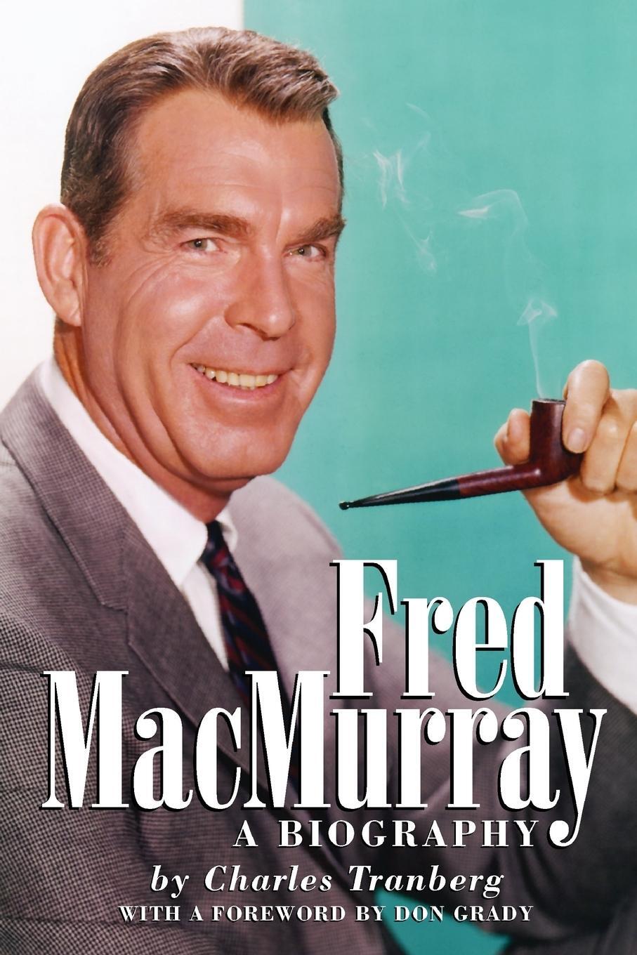 Cover: 9781593930998 | Fred MacMurray | Charles Tranberg | Taschenbuch | Paperback | Englisch