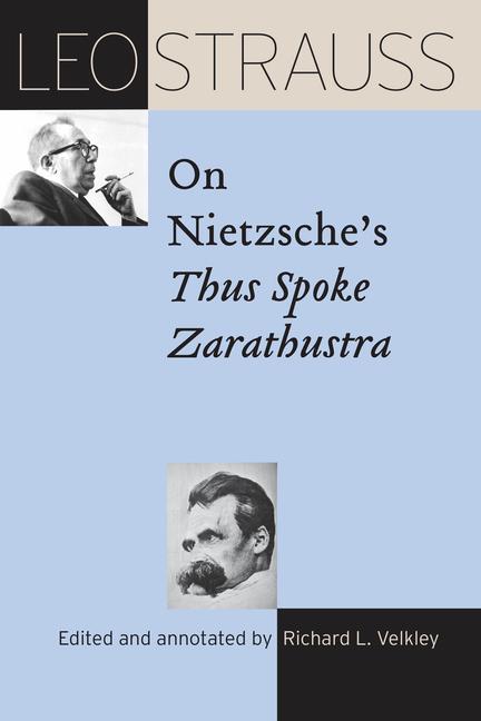 Cover: 9780226816791 | Leo Strauss on Nietzsche's "Thus Spoke Zarathustra" | Leo Strauss